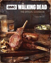 WALKING DEAD OFFICIAL COOKBOOK HC    [INSIGHT EDITIONS]