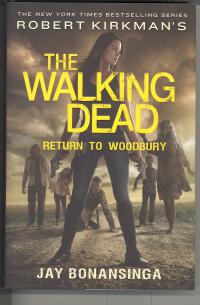 WALKING DEAD NOVEL HC VOL 08 RETURN TO WOODBURY  8  [THOMAS DUNNE BOOKS]