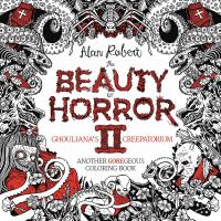 BEAUTY OF HORROR A GOREGEOUS COLORING BOOK TP VOL 02  2  [IDW PUBLISHING]