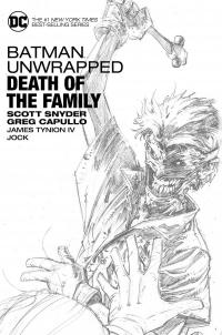 BATMAN UNWRAPPED: DEATH OF THE FAMILY HC    [DC COMICS]