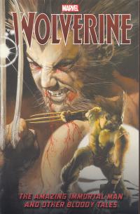 WOLVERINE: AMAZING IMMORTAL MAN & OTHER BLOODY TALES TP    [MARVEL COMICS]
