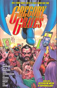 GREGORY GRAVES GN VOL 01 INTERVIEW WITH A SUPERVILLAIN (MR)  1  [STARBURNS INDUSTRIES PRESS]