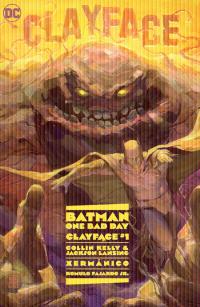 BATMAN ONE BAD DAY CLAYFACE #1 (ONE SHOT) CVR A XERMANICO  1  [DC COMICS]