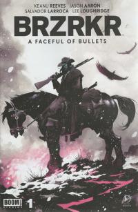 BRZRKR A FACEFUL OF BULLETS #1 CVR B SCALERA (MR)  1  [BOOM! STUDIOS]