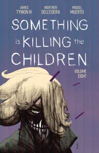 SOMETHING IS KILLING CHILDREN TP VOL 08    [BOOM! STUDIOS]